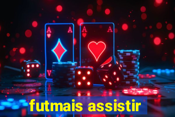 futmais assistir